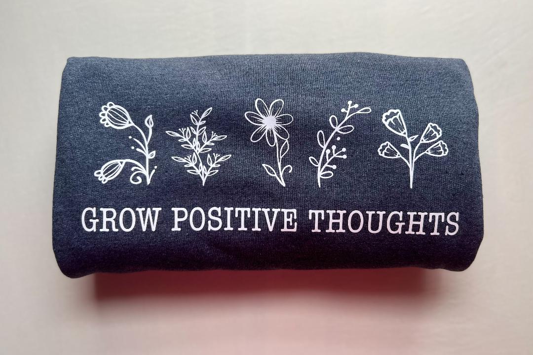 Grow Positive Thoughts Crewneck